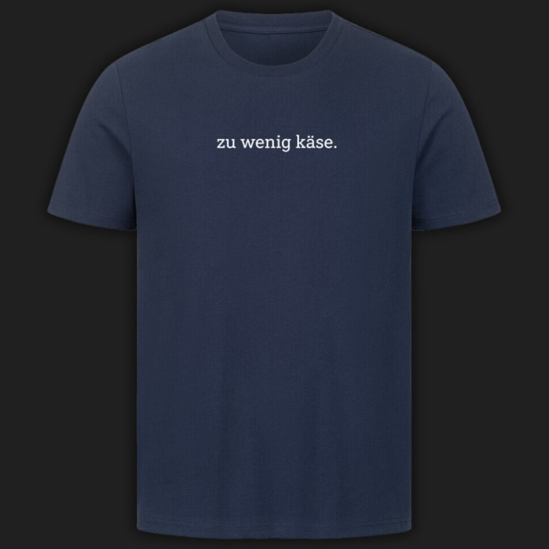 ZU WENIG KÄSE - Premium T-Shirt Unisex