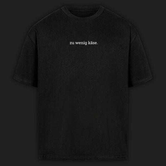 ZU WENIG KÄSE - Premium Shirt Oversize