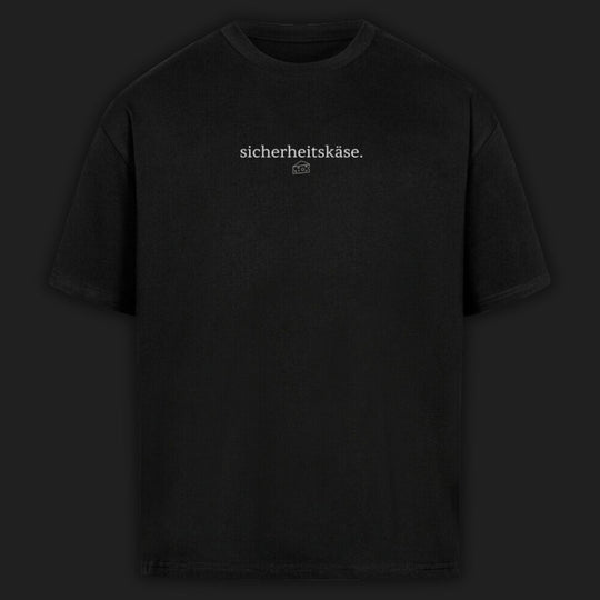 SICHERHEITSKÄSE - Premium T-Shirt Oversize