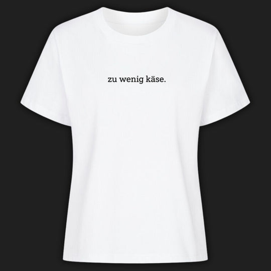 ZU WENIG KÄSE - Premium T-Shirt Damen