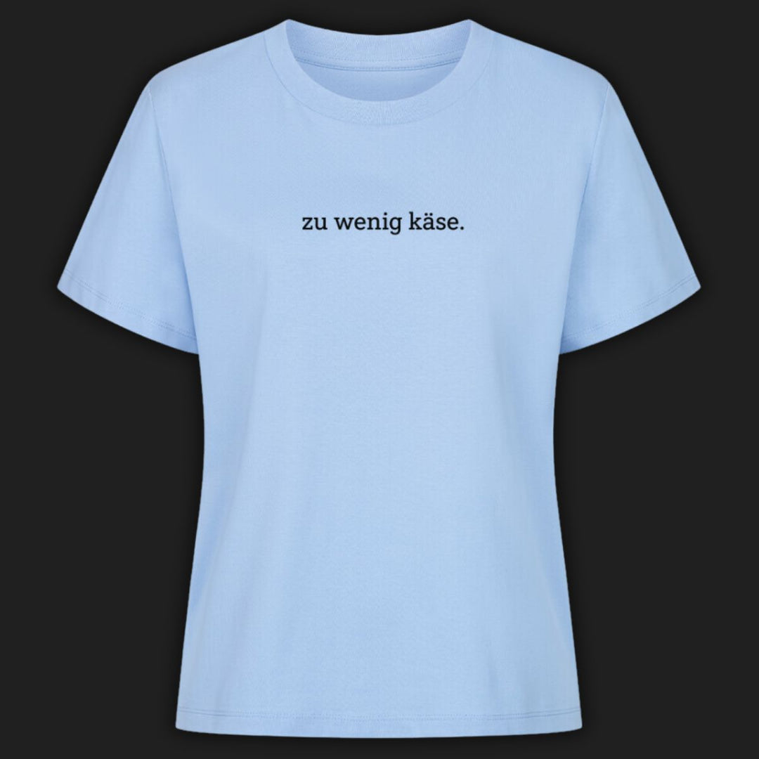 ZU WENIG KÄSE - Premium T-Shirt Damen